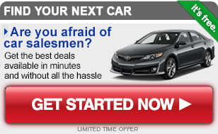 Are you afraid of car salesmen? Get the best deals available in mintues and without all the hassle